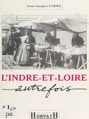 cover image of L'Indre-et-Loire autrefois